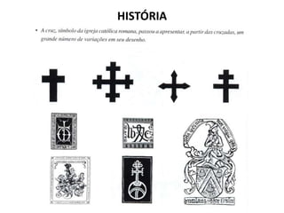 HISTÓRIA
 