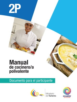 Manual
de cocinero/a
polivalente
Documento para el participante
2P
 