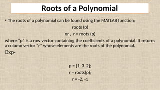 02 MATLAB Polynomials.pptx using of matlab | PPT