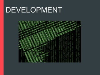 DEVELOPMENT 
 
