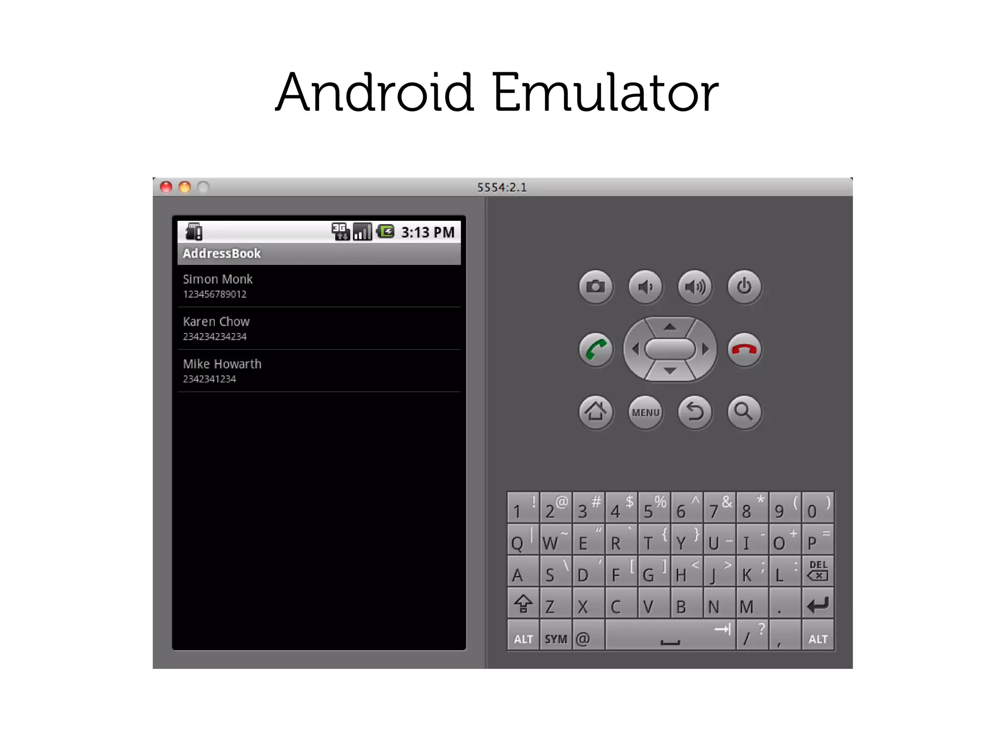 Android Emulator
 