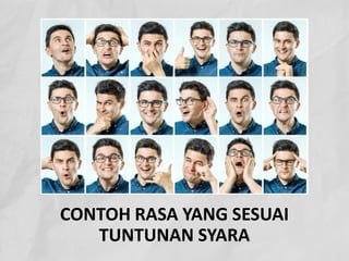 CONTOH RASA YANG SESUAI
TUNTUNAN SYARA
 
