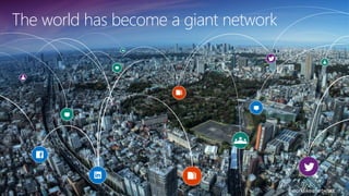The world has become a giant network 
#worklikeanetwork 
 
