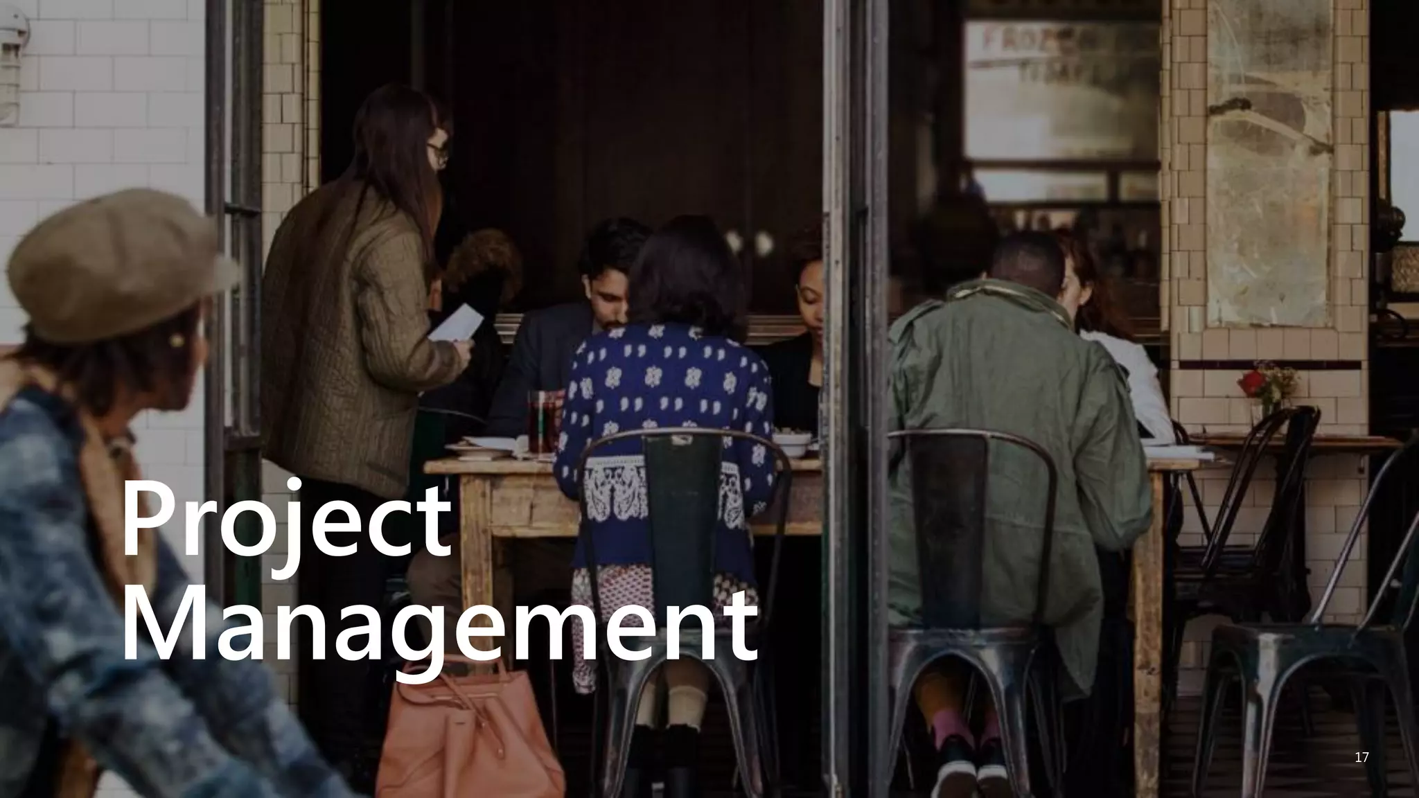 Project
Management
17
 