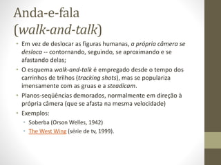 Levanta-e-fala (stand and deliver)
• Plano de exposição em que os personagens tomam suas
posições frente-a-frente;
• Respeito ao eixo da ação e à regra dos 180°;
• Ligação entre os planos por raccords de olhar e de gesto;
• Aproximação gradual da câmera, em planos-próximos,
primeiros-planos e planos-detalhes;
• Novos planos de exposição quando houver deslocamentos.
• Exemplos: Matrix
 