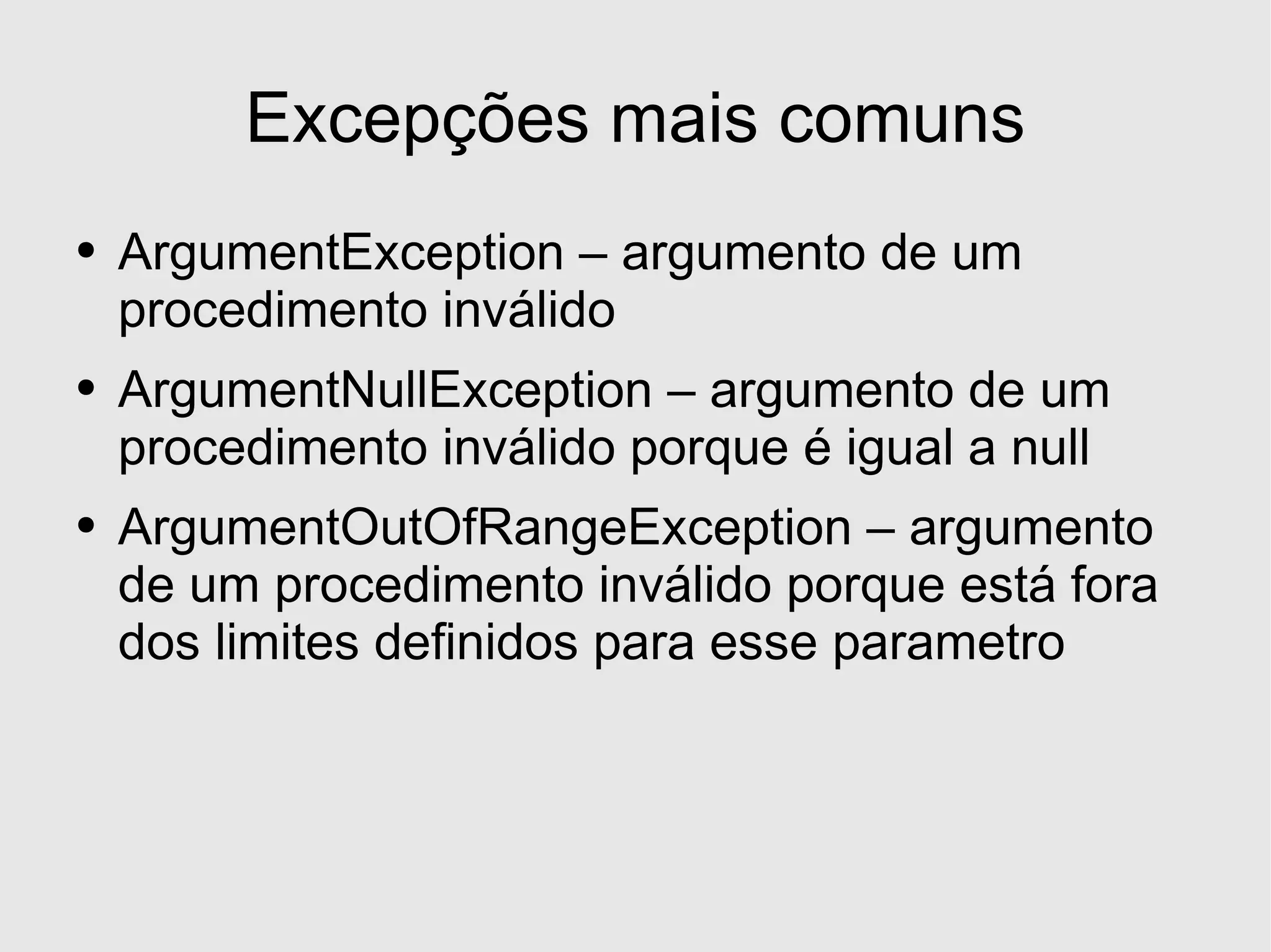 Desenvolvimento em .Net - Excepções