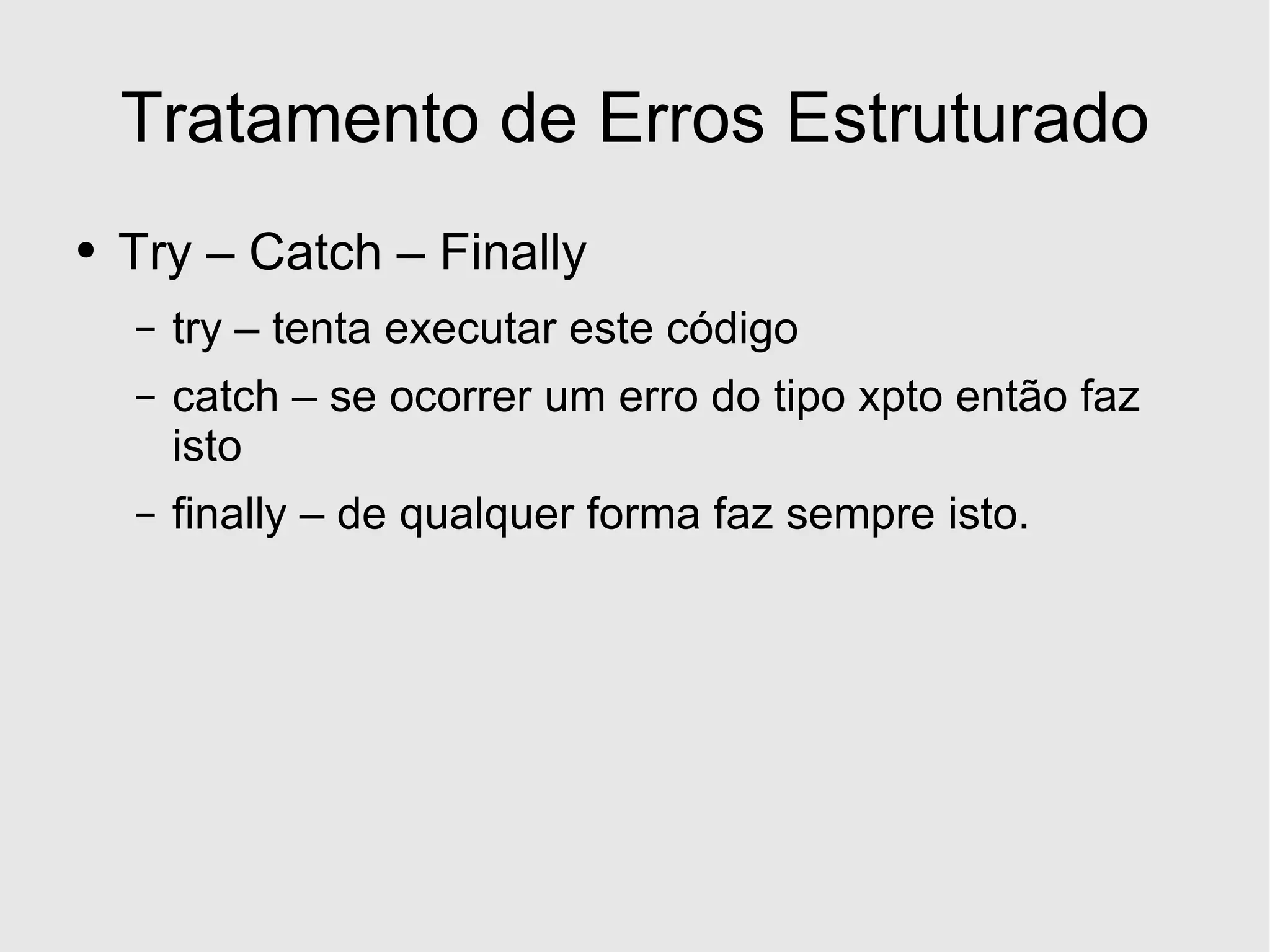 Desenvolvimento em .Net - Excepções