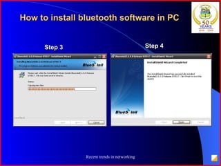 How to install bluetooth software in PC Step 3 Step 4 