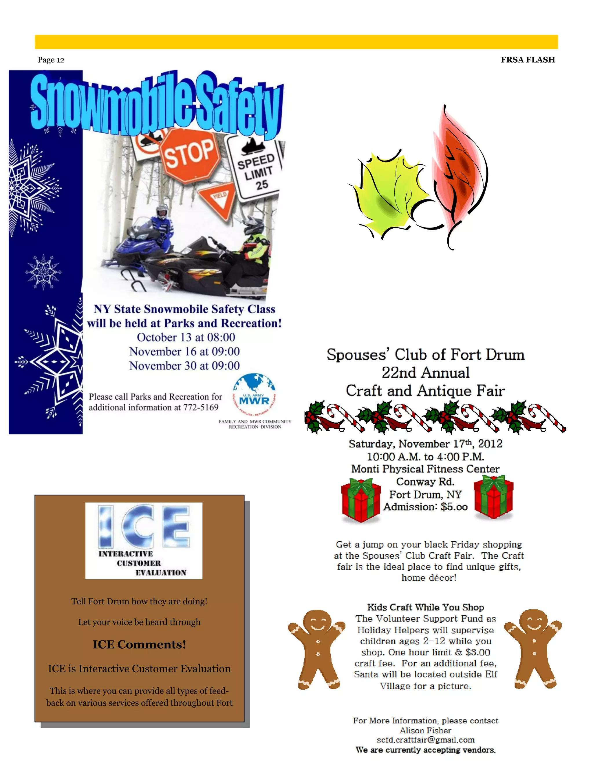 Page 12                                               FRSA FLASH




          Tell Fort Drum how they are doing!

           Let your voice be heard through

               ICE Comments!

  ICE is Interactive Customer Evaluation

   This is where you can provide all types of feed-
  back on various services offered throughout Fort
 