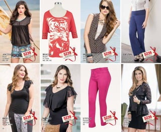 AW2310 
Blusa 
10 Negro 
ME, GR 
$239PC9616759 
HE0709 
Saco 
09 Azul marino 
CH, ME, GR 
$239PC1316759 
BK6510 
Blusón 
10 Negro 
32, 34, 36, 38 
$239PC8016723 
LT5528 
Pantalón 
28 Fiusha 
03 
$239PC8416755 
BG6241 
Blusón 
41 Coral 
ME, GR, XG 
$239PC3916728 
LR5709 
Pantalón 
09 Azul marino 
32, 34, 36, 38 
$239PC4916742 
BK9310 
Blusón 
10 Negro 
32, 34, 36 
$239PC6016728 
ZF2210 
Ensamble 
10 Negro 
CH, XG 
$239PC2516756 
26 27 
 