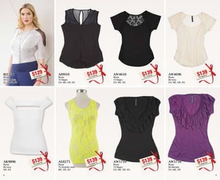 BJ1338 
Blusón 
38 Gris plata 
32, 34, 36, 38 
$129PC4809021 
AW4610 
Blusa 
10 Negro 
CH, ME, XG 
$139PC1709762 
AK9896 
Blusa 
96 Ivory 
GR, XG 
$139PC2409709 
AW5710 
Blusa 
10 Negro 
CH, ME, GR, XG 
$139PC7309744 
AI9910 
Blusa 
10 Negro 
CH, ME, GR, XG 
$139PC7709705 
AW4696 
Blusa 
96 Ivory 
CH, ME, GR, XG 
$139PC3809757 
AL0275 
Blusa 
75 Amarillo neon 
ME, GR, XG 
$139PC3509722 
AW5758 
Blusa 
58 Morado 
CH, ME, GR 
$139PC0009760 
8 9 
 