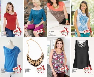 AW4444 
Blusa 
44 Rojo granate 
CH, ME, GR, XG 
$149PC6210412 
AG4542 
Blusa 
42 Sorbet 
CH, ME, GR, XG 
$159PC1211172 
BN0319 
Blusón 
19 Turqueza 
CH, ME 
$149PC6510492 
AI8013 
Blusa 
13 Uva 
CH, XG 
$159PC8911184 
BG3940 
Blusón 
40 Petroleo 
CH, ME, GR, XG 
$149PC4310455 
AI5301 
Blusa 
01 Blanco 
32, 34, 36, 38 
$159PC3811114 
WH2290 
Accesorio 
90 Dorado 
UT 
$149PC4010458 
AL8110 
Blusa 
10 Negro 
CH 
$159PC6111190 
12 13 
 