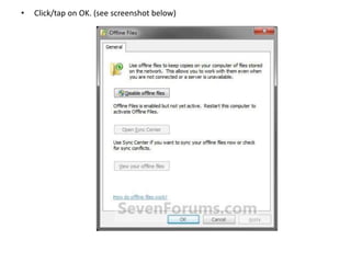 • Click/tap on OK. (see screenshot below)
 