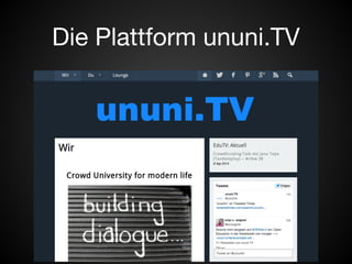 Die Plattform ununi.TV 
 
