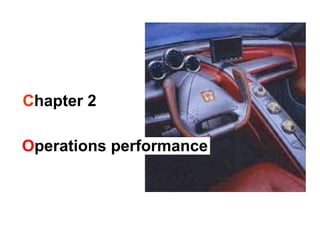 Chapter 2
Operations performance
 