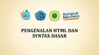 PENGENALAN HTML DAN SYNTAK DASAR HTML - Copy.pptx