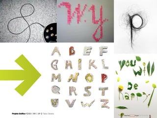 Projeto Gráfico • | IED | BR | SP | Fabio Silveira
Design Gráfico17
 