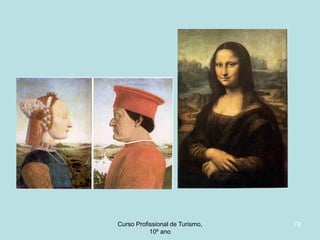 Curso Profissional de Turismo,
HCA, Módulo 5

78

 