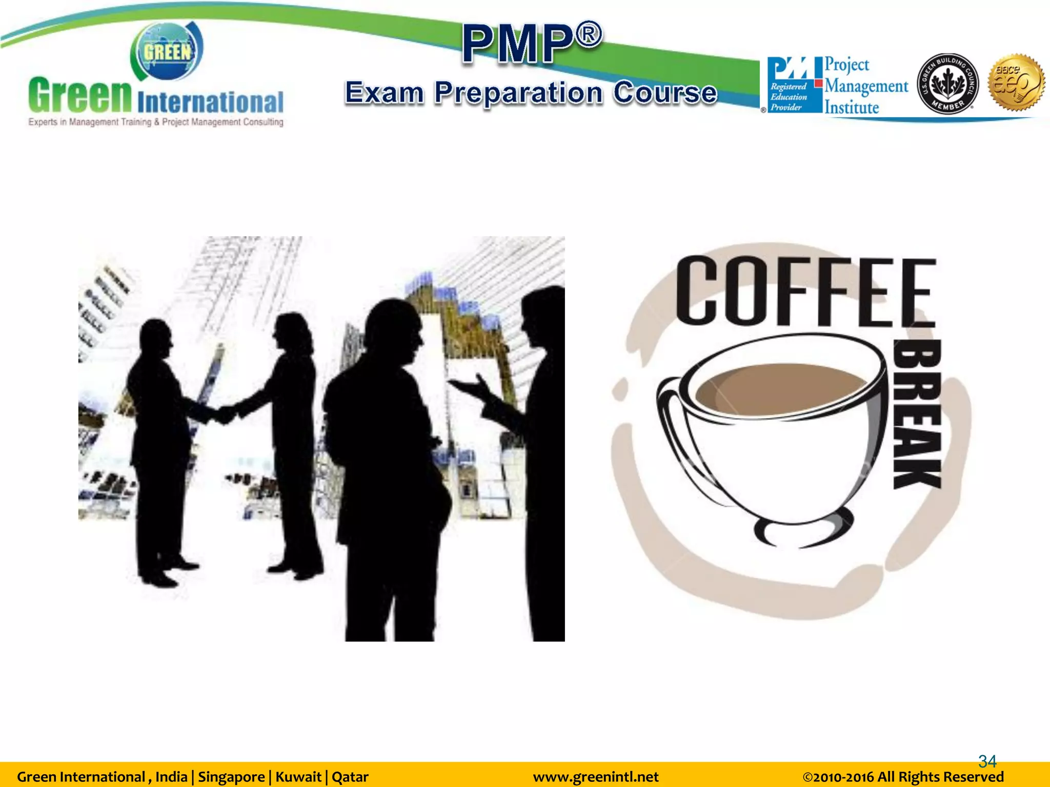 Green International , India | Singapore | Kuwait | Qatar www.greenintl.net ©2010-2016 All Rights Reserved
34
 