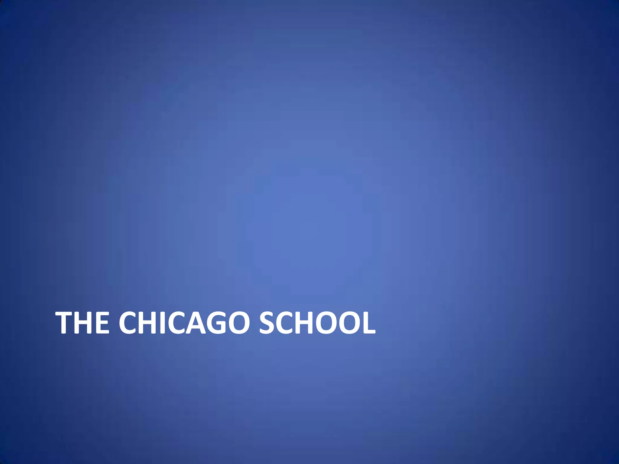The chicago school