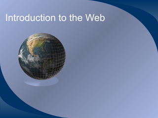 Introduction to the Web 