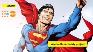 velcom Superdaddy project
 