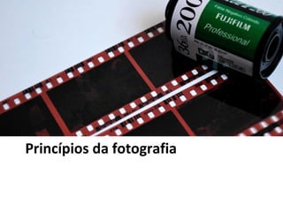 Princípios da fotografia
 