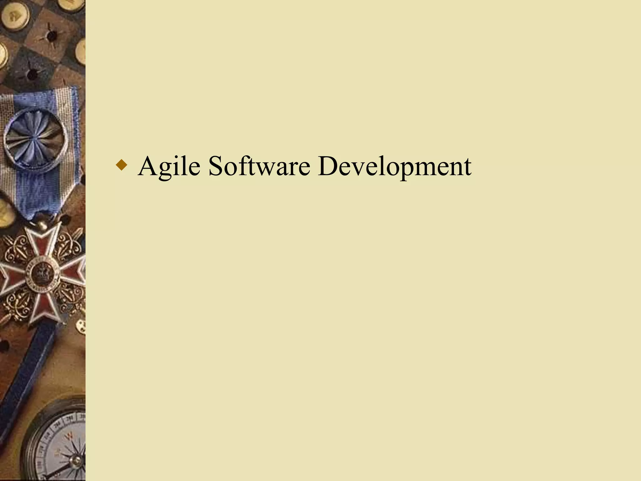 Agile Software Development
 