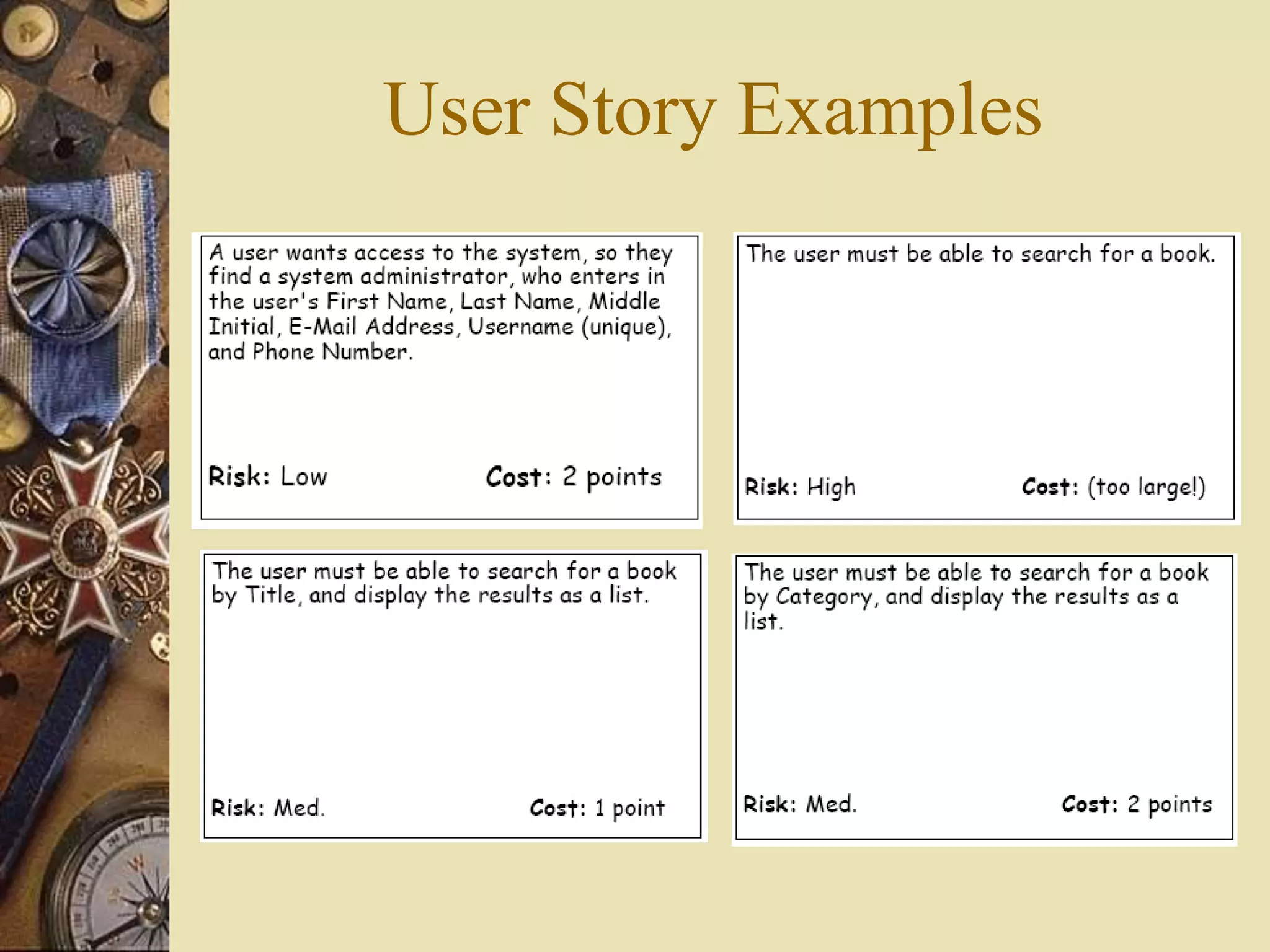 User Story Examples
 