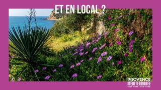 ET EN LOCAL ?
 