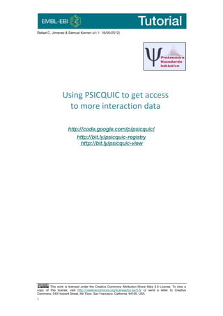 Using PSICQUIC to get access
to more interaction data
 