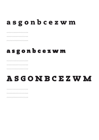 a s g o n b c e z w m
..................
..................
..................
a s g o n b c e z w m
..................
..................
..................
a s g o n b c e z w m
..................
..................
..................
 