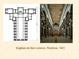 Església de San Lorenzo. Florència. 1421 