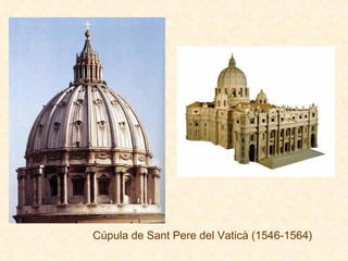Cúpula de Sant Pere del Vaticà (1546-1564) 