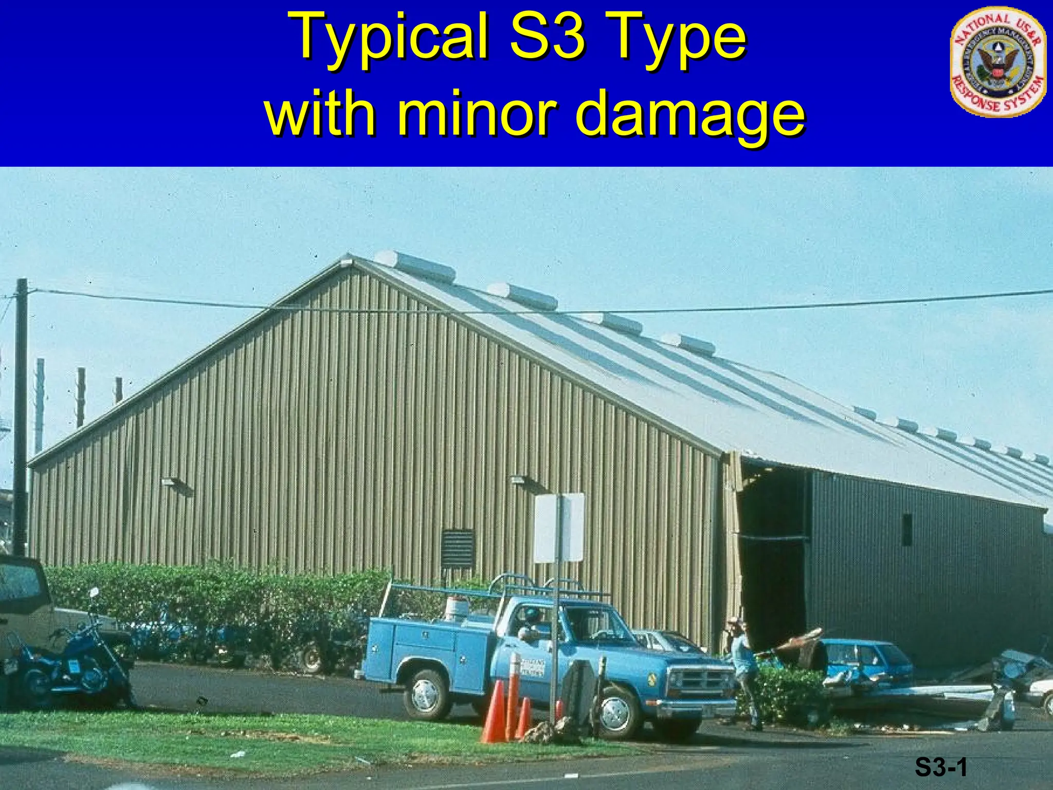 Typical S3 Type
Typical S3 Type
with minor damage
with minor damage
S3-1
 