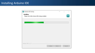Installing Arduino IDE
 