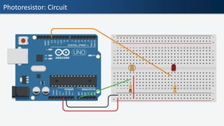 Photoresistor: Circuit
 