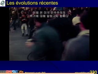 Mohamed Louadi, PhD mlouadi@louadi.com230
Les évolutions récentes
 