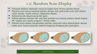 Sistem Grafika Komputer (Graphics System) | PPTX