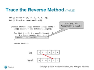 Copyright © 2024 Pearson Education, Inc. All Rights Reserved
Trace the Reverse Method (7 of 22)
 