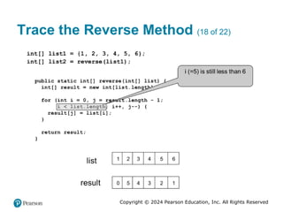 Copyright © 2024 Pearson Education, Inc. All Rights Reserved
Trace the Reverse Method (18 of 22)
 