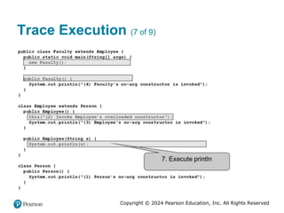 Copyright © 2024 Pearson Education, Inc. All Rights Reserved
Trace Execution (7 of 9)
 