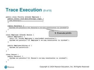 Copyright © 2024 Pearson Education, Inc. All Rights Reserved
Trace Execution (9 of 9)
 