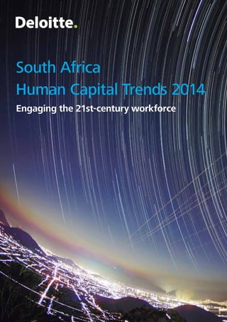 South Africa
Human Capital Trends 2014
Engaging the 21st-century workforce
 