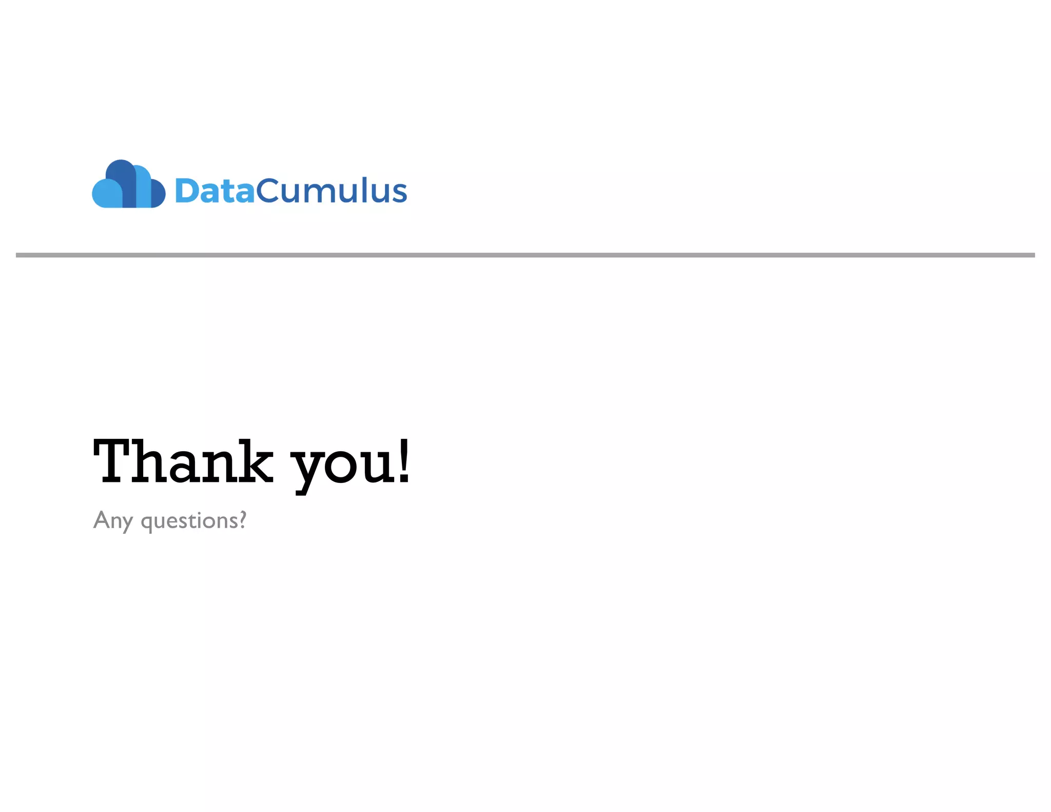 Thank you!
Any questions?
 