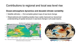 Ocean-atmosphere dynamics and decadal climate variability
• Satellite altimetry → first complete global maps of sea level ...