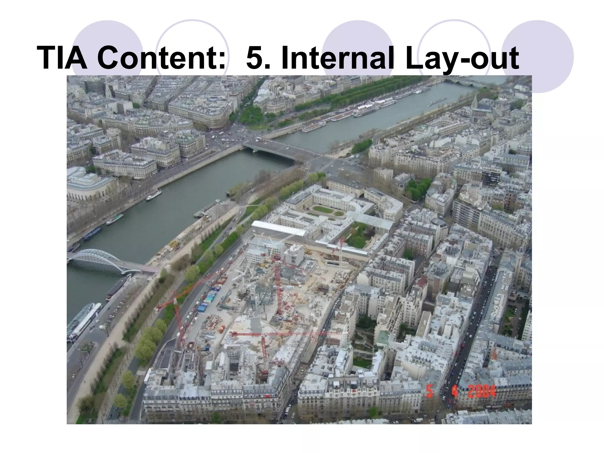 TIA Content: 5. Internal Lay-out
 