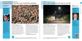 Vif (Isère)

Moderniser l’accès aux marchés publics

Les LED éclairent la voie à suivre

✓ Dématérialisation
✓ Marchés publics
✓ TPE/PME

✓ LED
✓ Économies d’énergie
✓ Éclairage public

Jean Mourey,

Olivier AudibertTroin, président

maire de Vif,
conseiller
communautaire
de GrenobleAlpes-Métropole

64

“Dans un contexte
de crise économique
qui touche tout
aussi bien le secteur
marchand que les
collectivités, notre
Agglomération
souhaite que les
dépenses publiques
s’inscrivent dans un
cercle vertueux au
service des acteurs
économiques de son
territoire.”

■ Pacte économique. Début 2013, la
Communauté d’agglomération a convenu
avec les acteurs économiques locaux
d’un pacte pour l’accès des TPE/PME aux
marchés publics du territoire. Opérationnelle
depuis la fin mars, la plateforme emarches.
dracenie.com propose l’offre de marchés
publics de 17 collectivités ou administrations.
Parallèlement, les documents de consultation
sont simplifiés et les clauses financières
adaptées aux TPE/PME. La collectivité s’engage
par exemple à systématiser les avances de
trésorerie en faveur des TPE/PME.

Plateforme. À partir de 3 500 questionnaires
envoyés aux entreprises du territoire, la
collectivité a réalisé un diagnostic d’accessibilité
à la commande publique. Plébiscitée par 86 %
des participants, la plateforme de dématérialisation
a été développée avec la société Interbat
et un groupe de travail collaboratif associant les
services de la Communauté d’agglomération et
un panel d’entreprises. Le projet de 9 000 euros HT,
financé sur fonds propres, inclut également la
campagne de communication sur le pacte TPE/
PME en Dracénie.
> anthony.patheron@dracenie.com

■

Agglomération composée de 16 communes et de bientôt 100 000 habitants, située à mi-chemin
des quatre grandes métropoles régionales que sont Marseille, Nice, Toulon et Aix-en-Provence.
Vive la République numérique !

Toute reproduction du présent ouvrage, totale ou partielle, quel que soit le support, est strictement interdite.

de la Communauté
d’agglomération
dracénoise, premier
adjoint au maire
de Draguignan et
député du Var

Éclairage intelligent. Développé en
partenariat avec ETDE (pôle Énergies et Services
de Bouygues Construction) et Philips Lighting,
le projet de la commune de Vif a porté sur le
déploiement sur 1500 mètres de “voie verte”
– piétonne et cyclable – d’une technologie
inédite en France en matière d’éclairage public.
Grâce à un système de détection de formes
installé sur les 67 lampadaires à LED basse
consommation qui jalonnent le tronçon,
ce système d’éclairage “intelligent” permettra
à la municipalité d’économiser 21000 kWh
par an, soit l’équivalent de 2 tonnes de CO2.

■

Autonomie. Après étude préalable, et compte
tenu de l’efficacité du même dispositif mis en
place à titre d’essai à Lyon, la commune de Vif
a donné son aval pour l’installation du dispositif
innovant proposé par ETDE et Philips Lighting.
Inauguré officiellement en mars 2012, ce
système d’éclairage public gère astucieusement
le niveau d’éclairement de façon autonome :
lorsqu’une forme est détectée sur le chemin,
un signal est envoyé aux deux mâts qui suivent
pour déclencher l’allumage. Résultat : le piéton
ou le cycliste est ainsi assuré d’avoir un champ
de vision d’environ 40 mètres.
> mairie@ville-vif.fr

■

Commune de 8 000 habitants située en Isère (à une quinzaine de kilomètres de Grenoble), rattachée
à la Communauté d’agglomération Grenoble-Alpes-Métropole.

“Cette initiative
conjugue
performance
énergétique
et qualité du cadre
de vie des usagers
et des habitants.”

L’éclairage public sur
parolesdelus.com
parolesdelus.com

Gestion interne de la collectivité

Communauté d’agglomération dracénoise (Var)

65

 