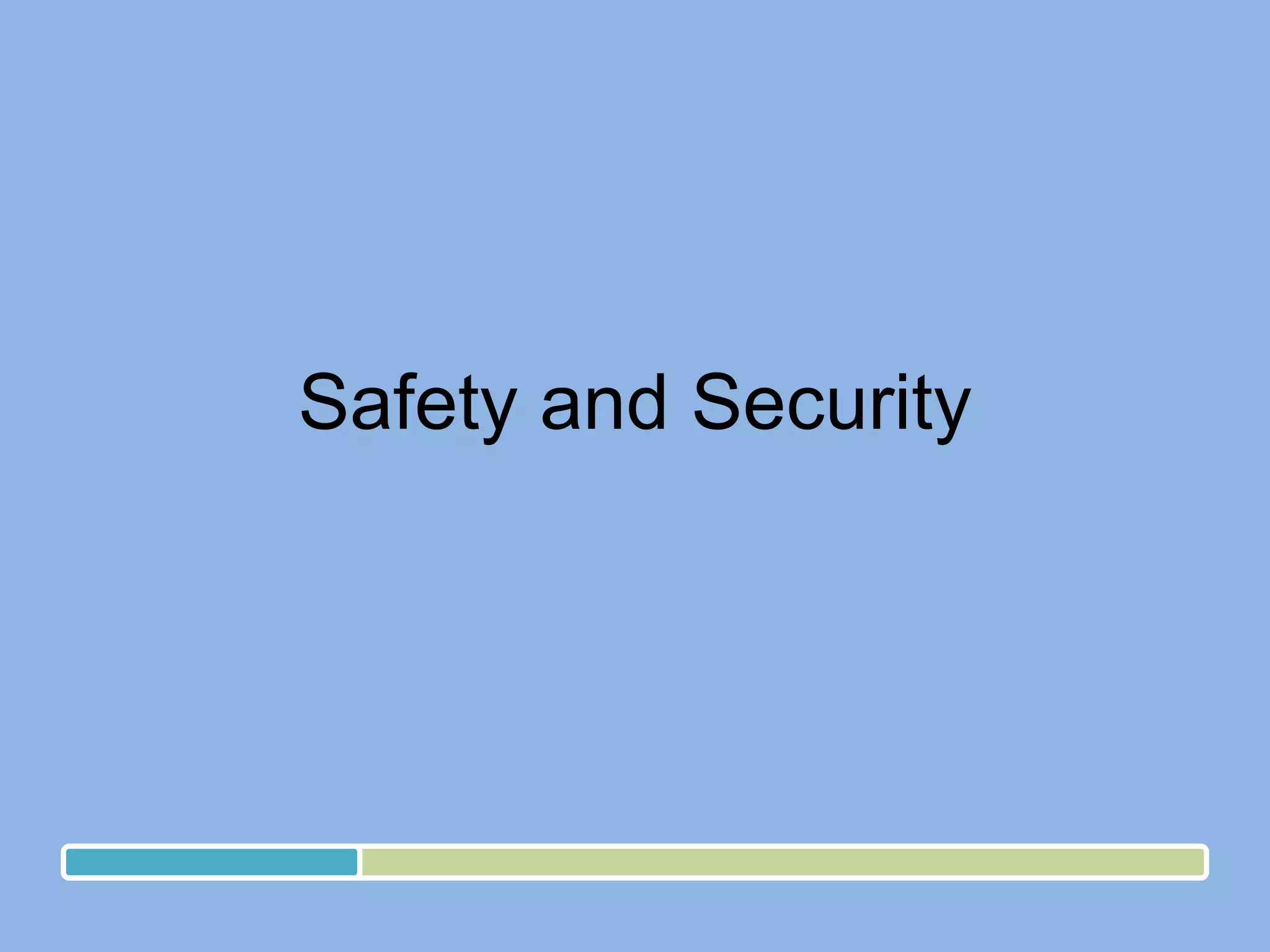 Safety and Security 