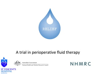 A trial in perioperative fluid therapy 
 